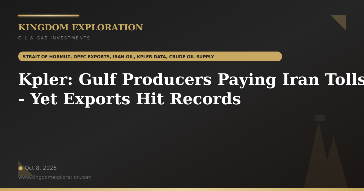Strait of Hormuz Oil Exports October 2026: The Real Flow Data