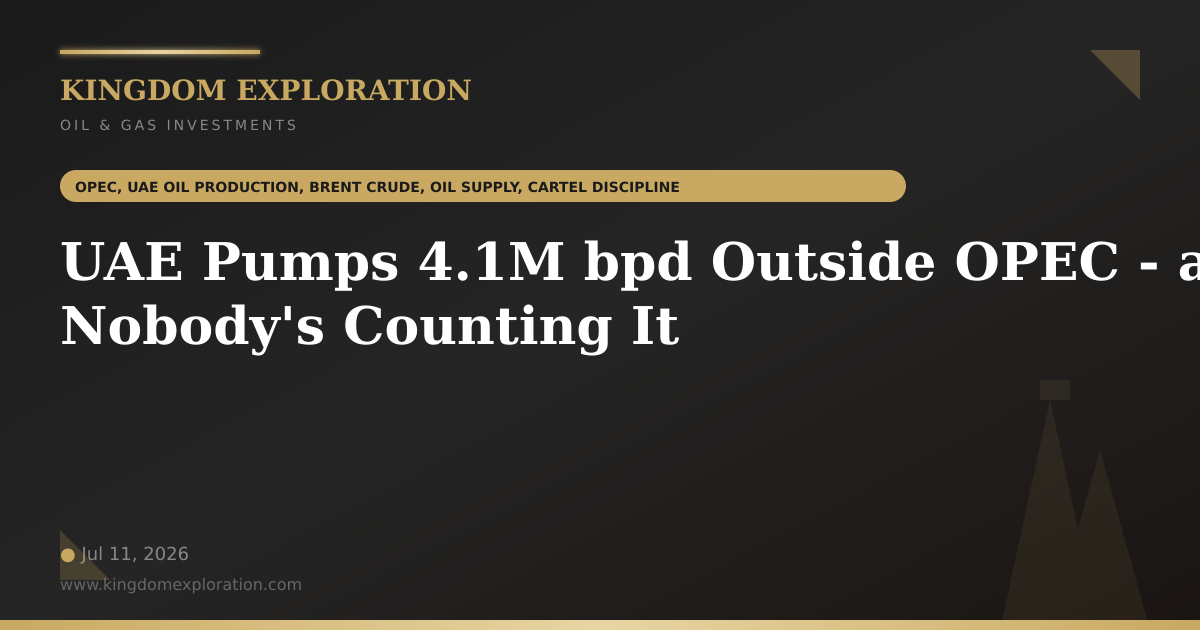 UAE Oil Production Record 2026: 4.1M bpd After OPEC Exit Explained